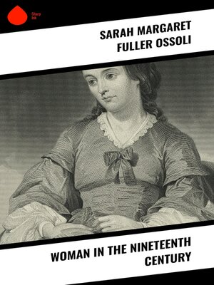 cover image of Woman in the Nineteenth Century